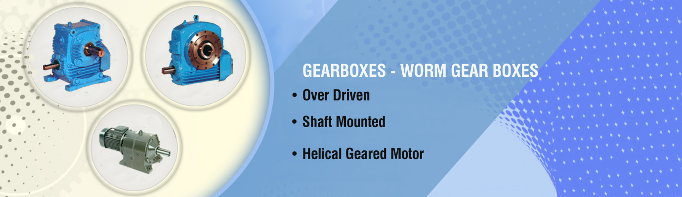 Authorised Dealers Of Worm Reducers Ratings & Selection, Helical Geared Motor, Gear Boxes, Worm Gear Boxes, Over Driven Gear Box